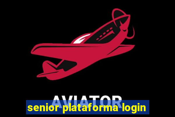 senior plataforma login